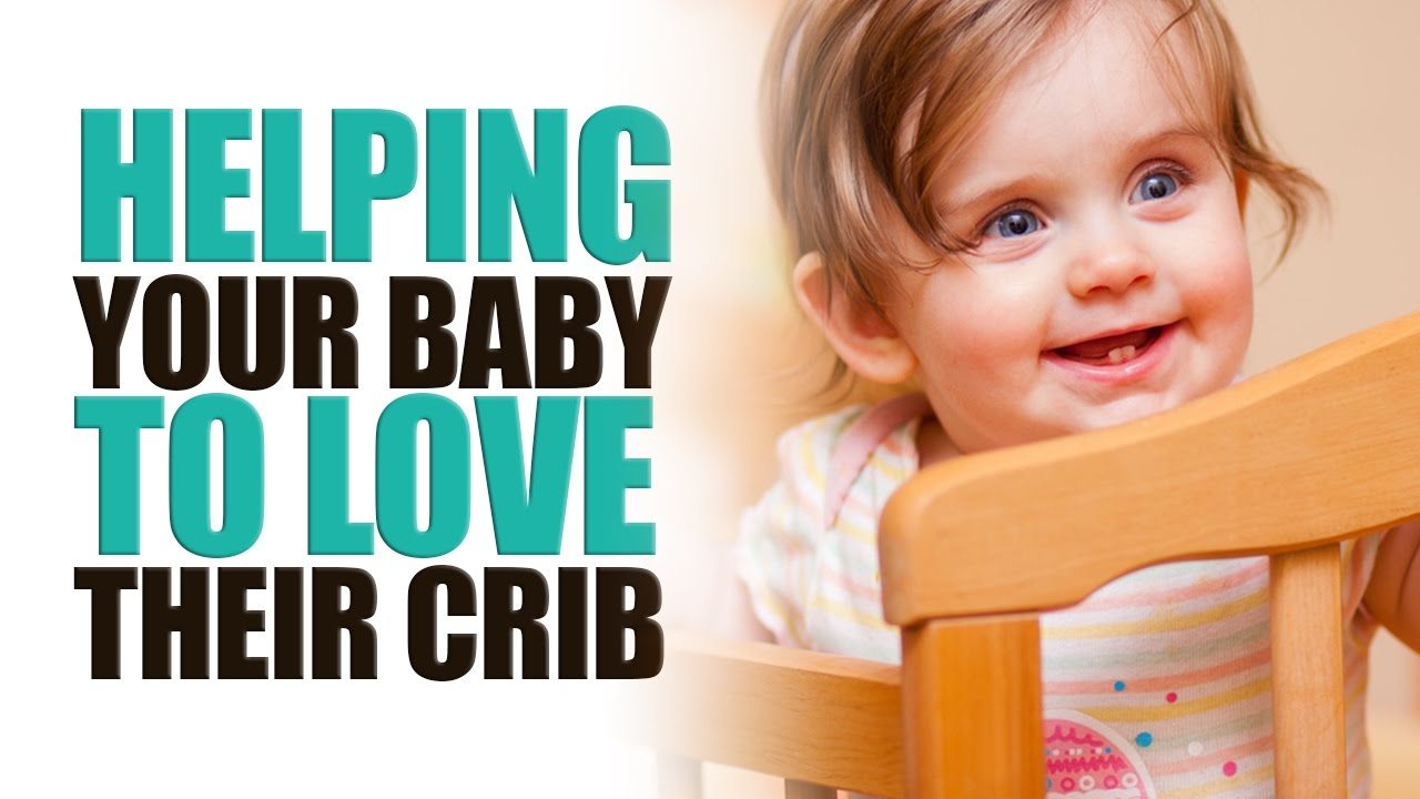 Helping Your Baby to Love Their Crib The Sleep Sense Program by Dana
