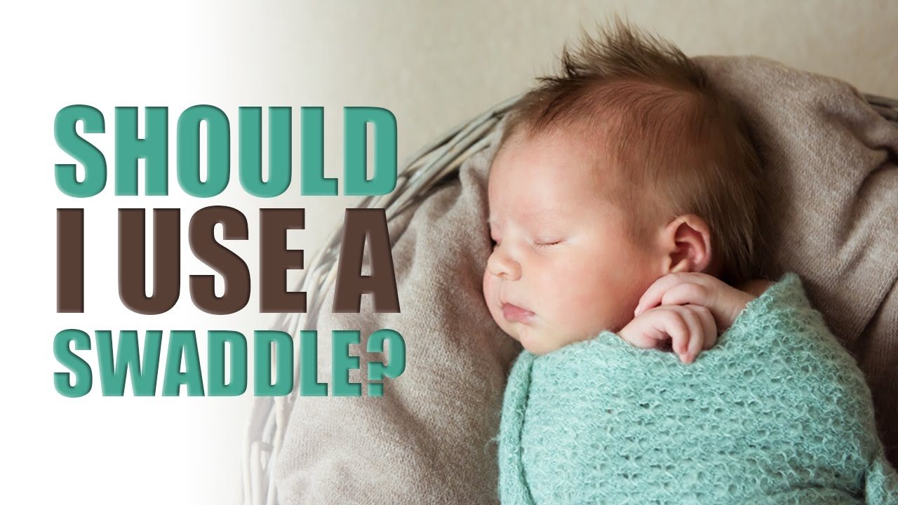 Should I Use a Swaddle?