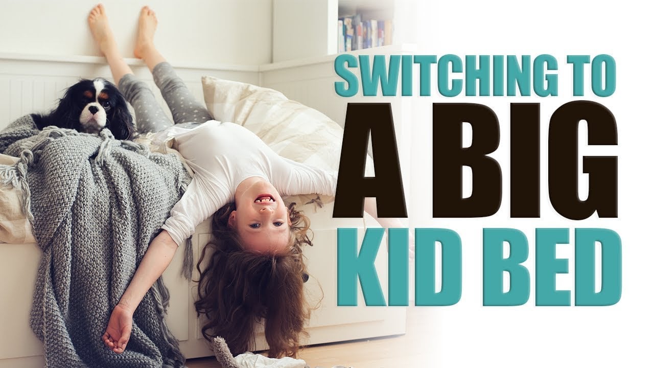 Switching to a Big Kid Bed The Sleep Sense Program by Dana Obleman